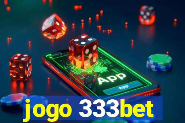 jogo 333bet